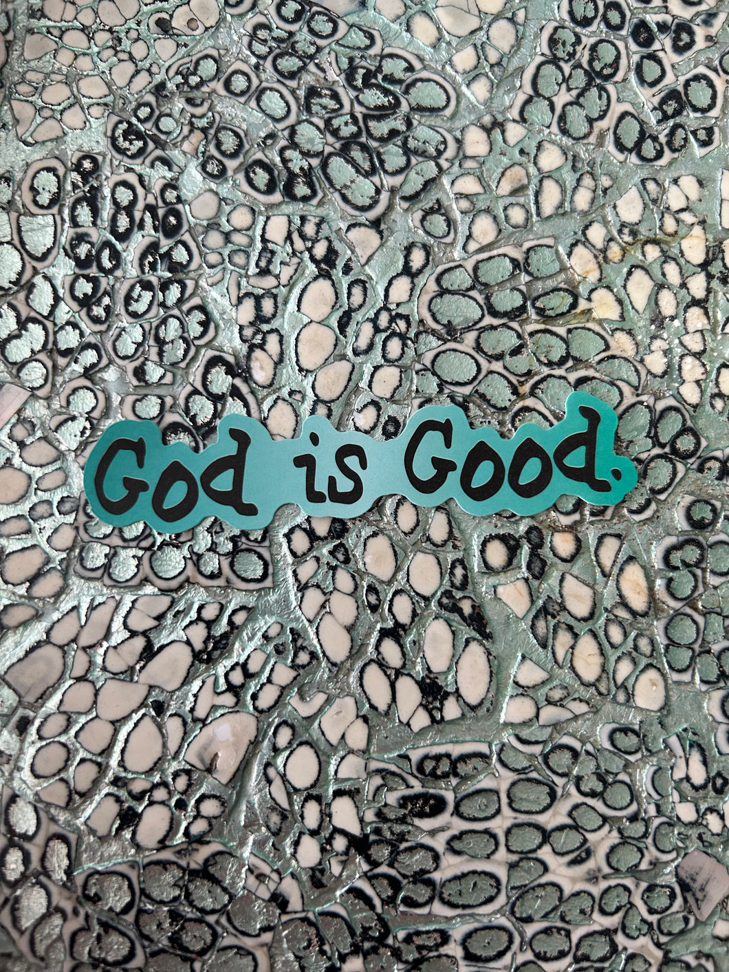 God is Good Sticker